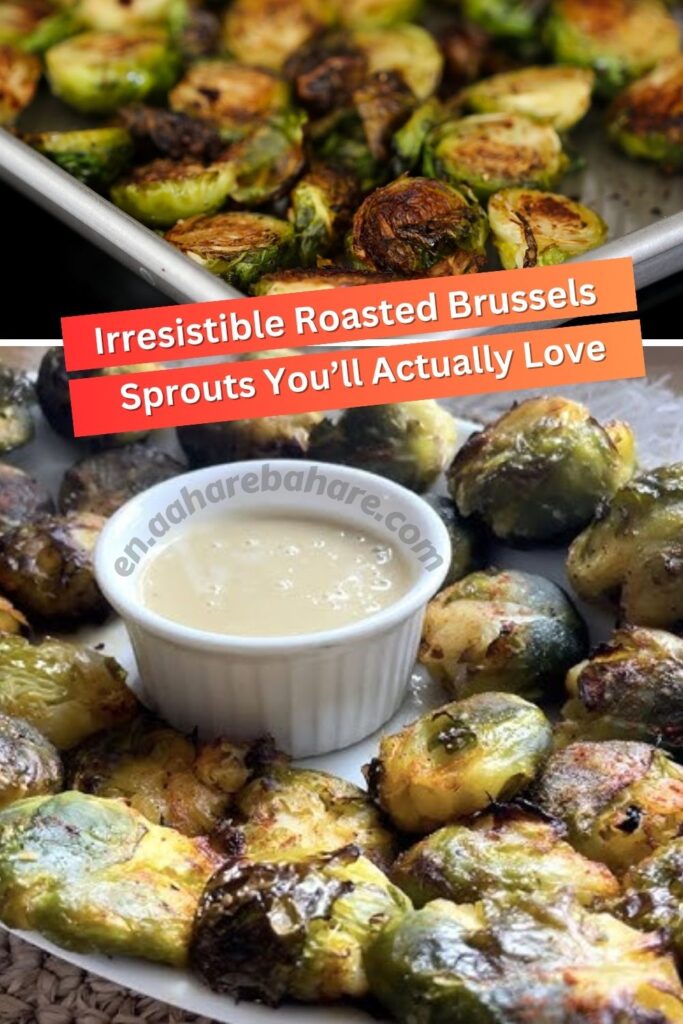 Roasted Brussels Sprouts